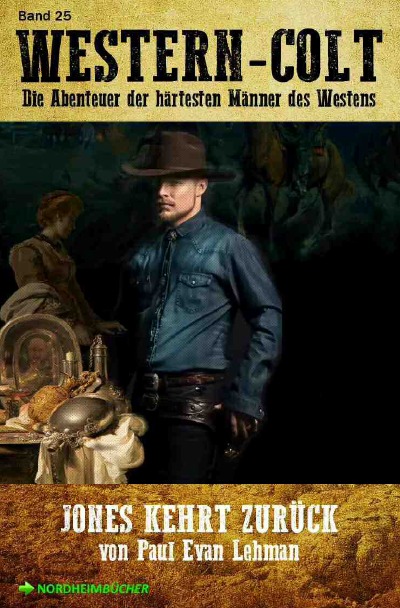 'WESTERN-COLT, Band 25: JONES KEHRT ZURÜCK'-Cover