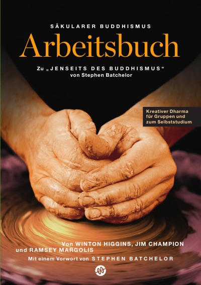 'Säkularer Buddhismus: ein Arbeitsbuch zu Stephen Batchelors „Jenseits des Buddhismus“'-Cover