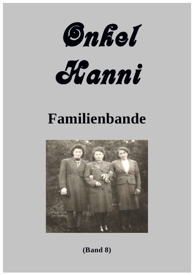 'Cover von Onkel Hanni, Band 8, Familienbande'-Cover