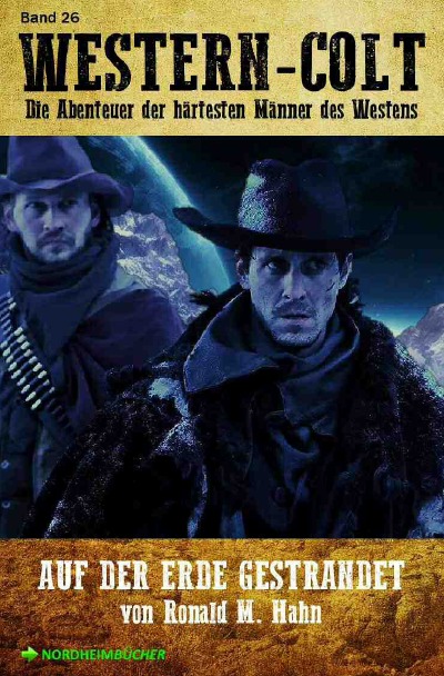 'WESTERN-COLT, Band 26: AUF DER ERDE GESTRANDET'-Cover