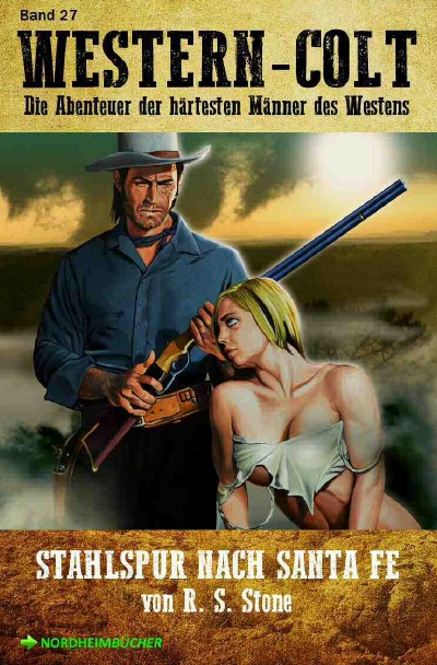 'Cover von WESTERN-COLT, Band 27: STAHLSPUR NACH SANTA FE'-Cover