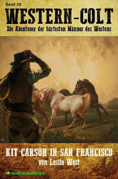 'WESTERN-COLT, Band 28: KIT CARSON IN SAN FRANCISCO'-Cover