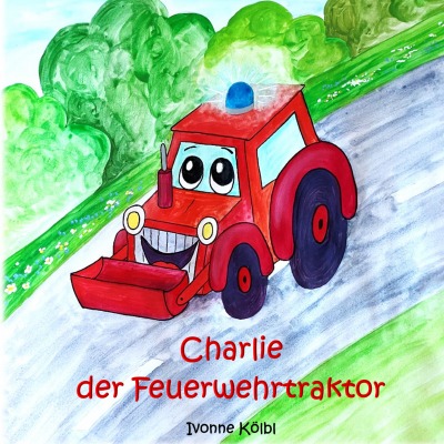 'Cover von Charlie der Feuerwehrtraktor'-Cover