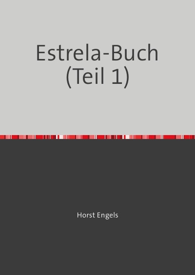 'Cover von Eine Botanisch-Zoologische Rundreise auf der Iberischen Halbinsel – Estrela-Buch (Part 1)'-Cover