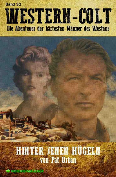 'WESTERN-COLT, Band 32: HINTER JENEN HÜGELN'-Cover