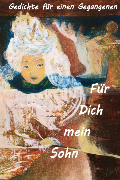 'Für Dich, mein Sohn – Gedichte für einen Gegangenen'-Cover