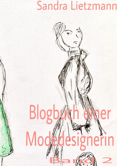'Cover von Blogbuch einer Modedesignerin- Band 2'-Cover