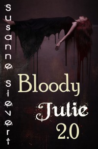 Bloody Julie 2.0 - Susanne  Sievert