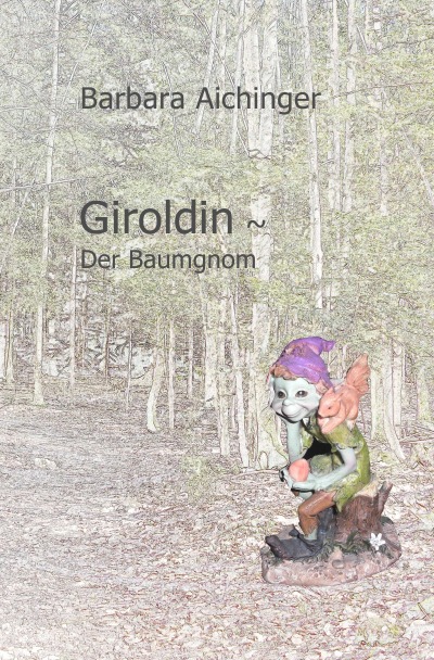 'Cover von Giroldin ~ Der Baumgnom'-Cover