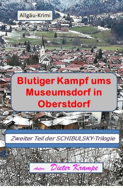 'Blutiger Kampf ums Museumsdorf in Oberstdorf'-Cover