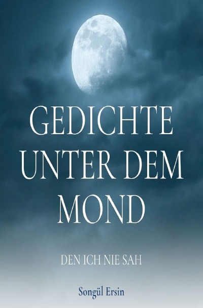 'Gedichte unter dem Mond, den ich nie sah'-Cover