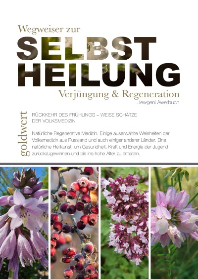 'Cover von Wegweiser zur Selbstheilung, Verjüngung & Regeneration'-Cover