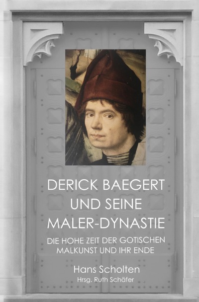 'Cover von Derick Baegert und seine Maler-Dynastie'-Cover