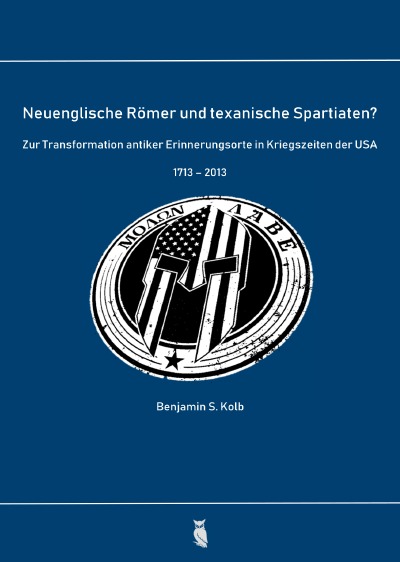 'Cover von Neuenglische Römer und texanische Spartiaten?'-Cover