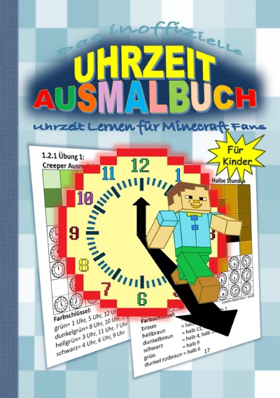 'Das inoffizielle UHRZEIT AUSMALBUCH – Uhrzeit Lernen für MINECRAFT Fans'-Cover