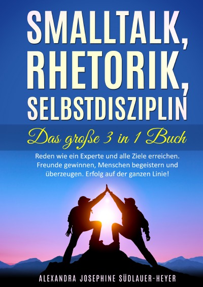 'Smalltalk – Rhetorik – Selbstdisziplin 3in1 Taschenbuch'-Cover