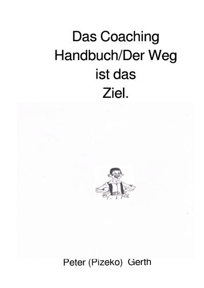 'Cover von Das Coaching Handbuch/Der Weg ist das Ziel.'-Cover