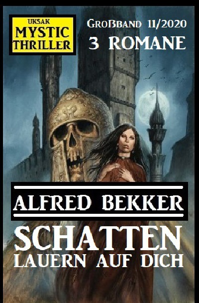 'Schatten lauern auf dich: Mystic Thriller Großband 11/2020'-Cover