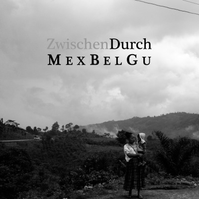 'Cover von ZwischenDurch MexBelGu'-Cover