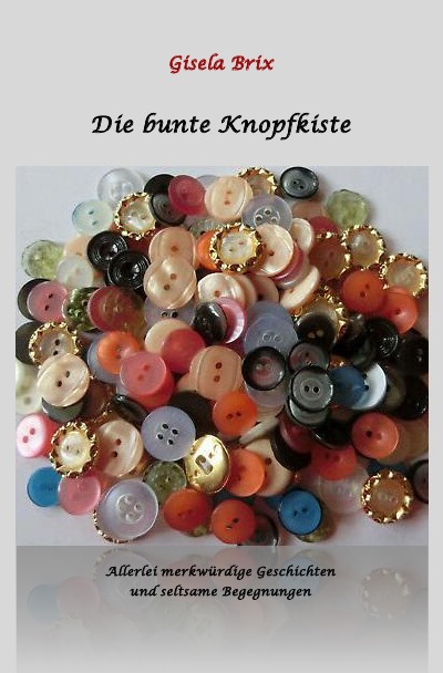'Cover von Die bunte Knopfkiste'-Cover