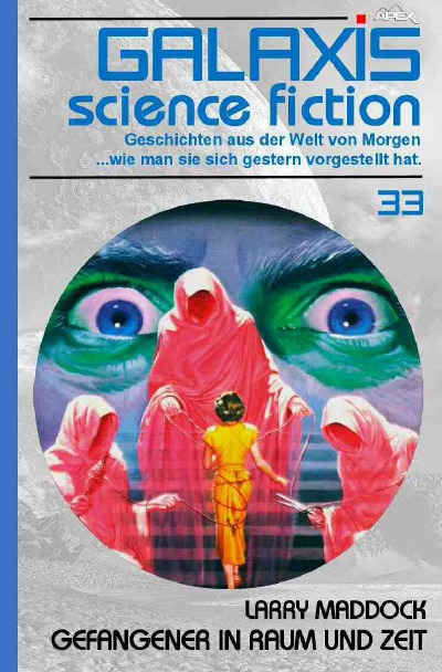 'Cover von GALAXIS SCIENCE FICTION, Band 33: GEFANGENER IN RAUM UND ZEIT'-Cover