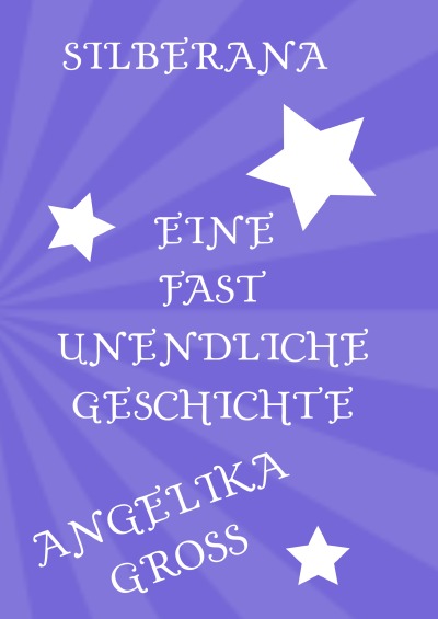 'Cover von Silberana       Eine fast unendliche Geschichte'-Cover