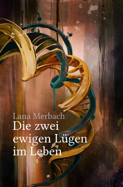 'Die zwei ewigen Lügen im Leben'-Cover