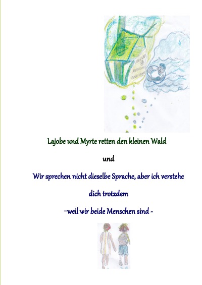 'Cover von Lajobe und Myrte retten den kleinen Wald   und wir sprechen nicht dieselbe Sprache, aber ich verstehe dich trotzdem'-Cover