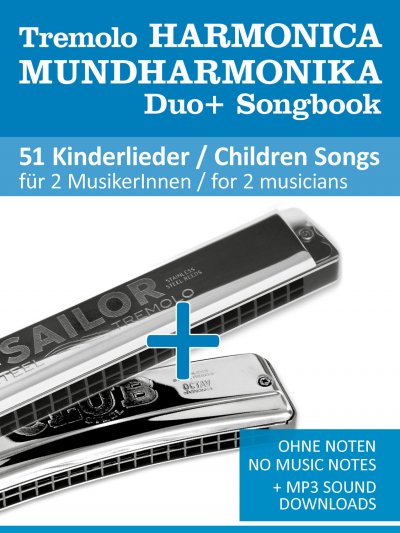 'Tremolo Mundharmonika / Harmonica Duo+ Songbook – 51 Kinderlieder Duette / Children Songs Duets'-Cover