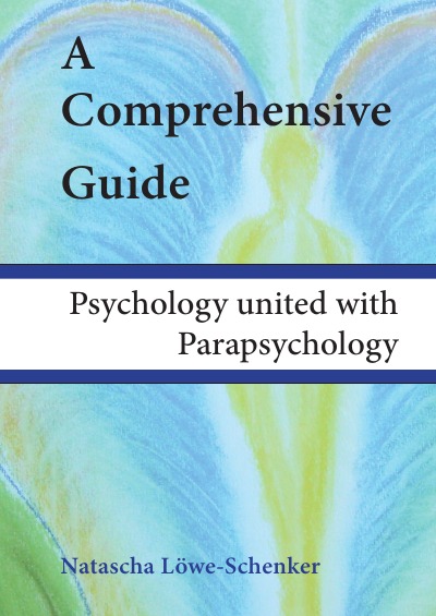 'A Comprehensive Guide – Psychology combined with Parapsychology'-Cover