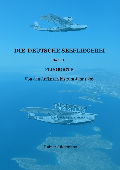 'Cover von Die deutsche Seefliegerei Buch II'-Cover