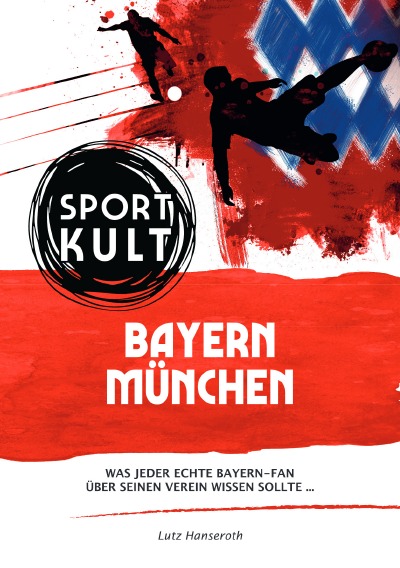 'Cover von FC Bayern München – Fußballkult'-Cover