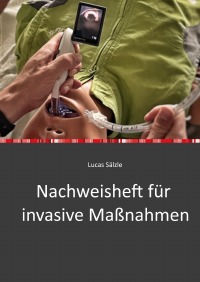 Nachweisheft für invasive Maßnahmen - Lucas Sälzle