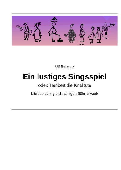 'Ein lustiges Singspiel, oder: Heribert die Knalltüte'-Cover