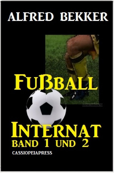 'Fußball Internat, Band 1 und 2'-Cover