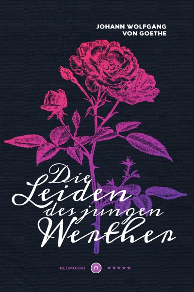 'Cover von Die Leiden des jungen Werther ★★★★★ Neomorph Design-Edition (Luxury Hardcover)'-Cover