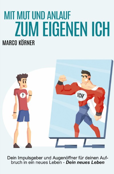'Mit Mut und Anlauf zum eigenen Ich'-Cover