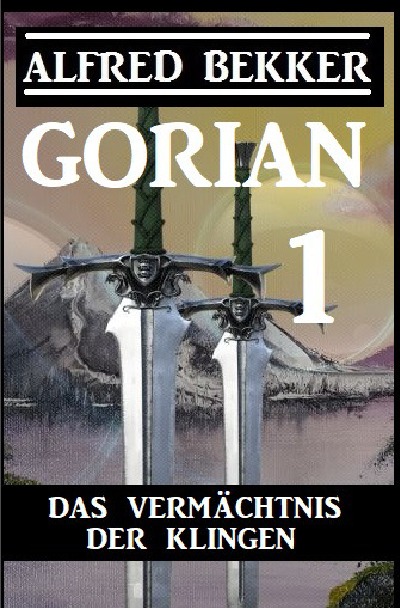 'Gorian 1: Das Vermächtnis der Klingen'-Cover