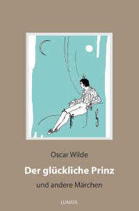 Der glückliche Prinz - und andere Märchen - Oscar Wilde