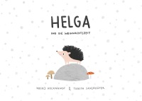 Helga und die Weihnachtszeit - Meiko Volknandt, Tanita Sauerhöfer