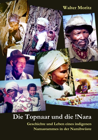 'Die Topnaar in der Namib und die !Narafrucht  – Geschichte und Leben eines indigenen Namastammes in der Namibwüste'-Cover