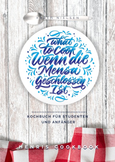 'What to cook wenn die Mensa geschlossen ist'-Cover