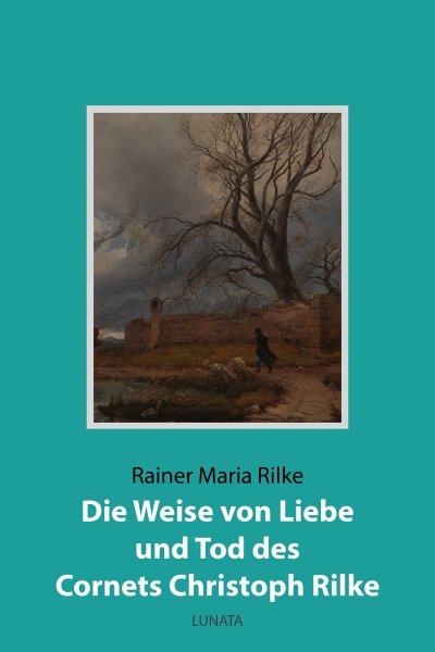 'Cover von Die Weise von Liebe und Tod des Cornets Christoph Rilke'-Cover