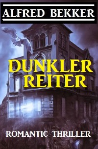 Dunkler Reiter - Großdruck Taschenbuch - Alfred Bekker
