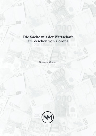 'Cover von Die Sache mit der Wirtschaft im Zeichen von Corona'-Cover