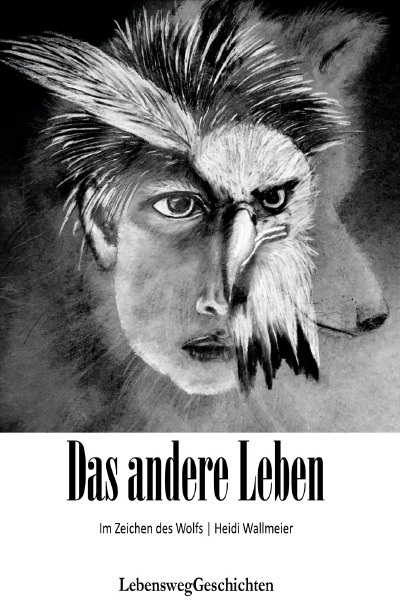 'Cover von Das andere Leben im Zeichen des Wolfs'-Cover