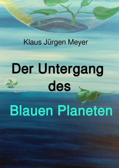 'Cover von Der Untergang des Blauen Planeten'-Cover