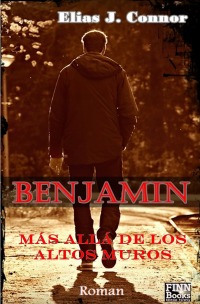 Benjamin - Más allá de los altos muros - Elias J. Connor