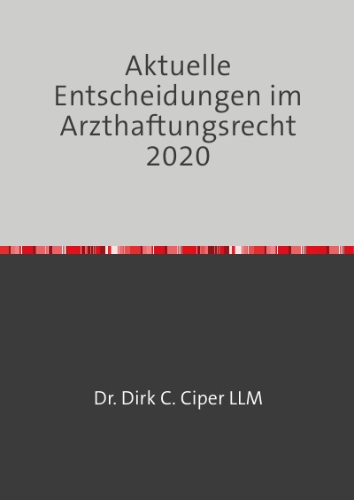 'Aktuelle Entscheidungen im Arzthaftungsrecht 2020'-Cover