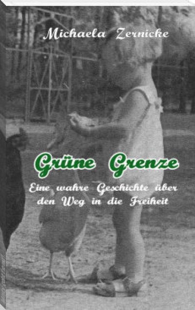 'Grüne Grenze – Eine wahre Geschichte auf dem Weg in die Freiheit .'-Cover